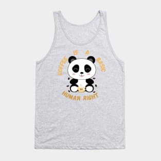 Panda Coffee is a basic human right - Coffee Tank Top